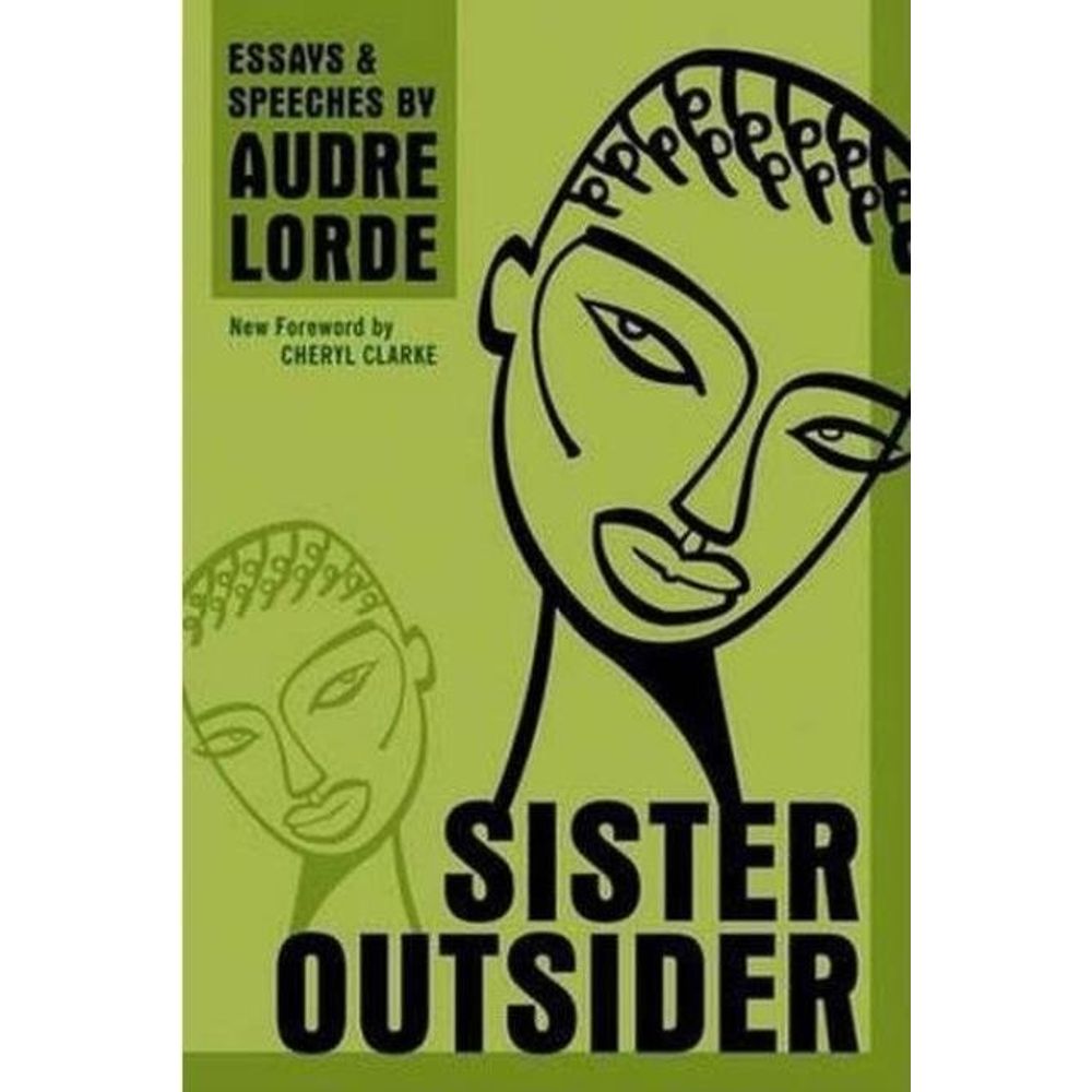 sister outsider essays and speeches by audre lorde